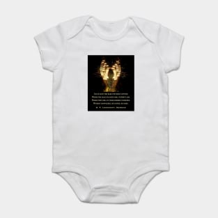 H. P. Lovecraft quote: "I have seen the dark universe yawning Where the black planets roll without aim, Where they roll in their horror unheeded, Without knowledge, or lustre, or name" Baby Bodysuit